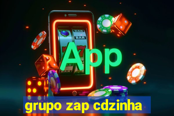 grupo zap cdzinha